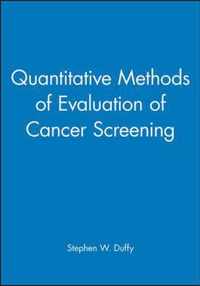 Quantitative Methods of Evaluation of Cancer Screening