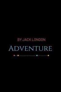 Adventure by Jack London