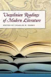 Voegelinian Readings of Modern Literature