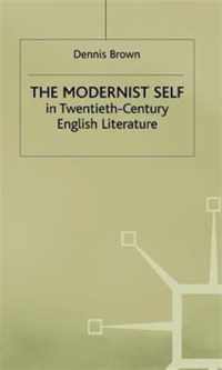 The Modernist Self in Twentieth-Century English Literature