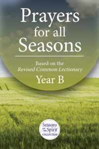 Prayers for All Seasons (Year B)