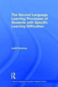 The Second Language Learning Processes of Students with Specific Learning Difficulties