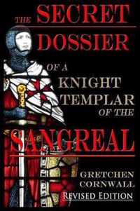 The Secret Dossier of a Knight Templar of the Sangreal