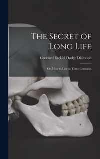 The Secret of Long Life