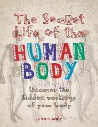 The Secret Life of the Human Body