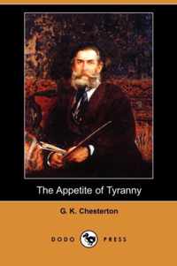 The Appetite of Tyranny (Dodo Press)