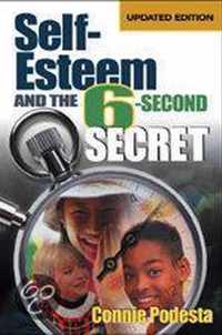 Self-Esteem and the 6-Second Secret