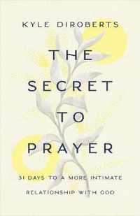 Secret to Prayer, The