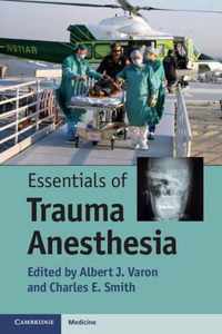 Essentials of Trauma Anesthesia