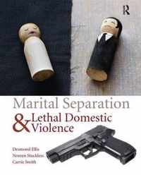 Marital Separation and Lethal Domestic Violence