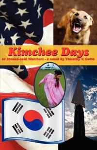 Kimchee Days, or, Stoned-cold Warriors