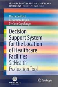 Decision Support System for the Location of Healthcare Facilities