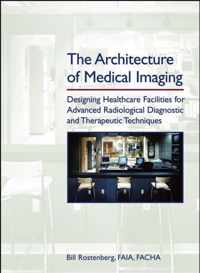 The Architecture of Medical Imaging