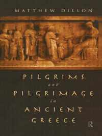 Pilgrims and Pilgrimage in Ancient Greece