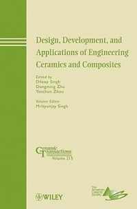 Design, Development, and Applications of Engineering Ceramics and Composites