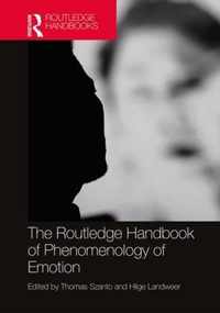 The Routledge Handbook of Phenomenology of Emotion