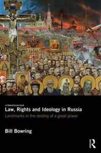 Law, Rights and Ideology in Russia