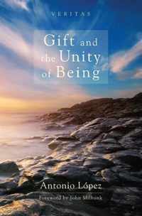 Gift and the Unity of Being