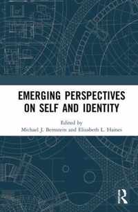 Emerging Perspectives on Self and Identity