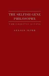 The Selfish Gene Philosophy