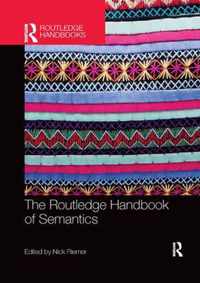 The Routledge Handbook of Semantics