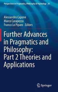 Further Advances in Pragmatics and Philosophy