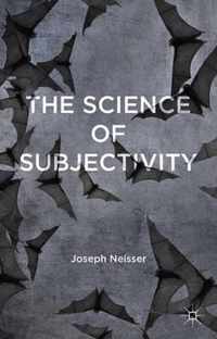 The Science of Subjectivity