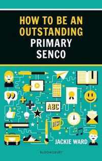 How to be an Outstanding Primary SENCO