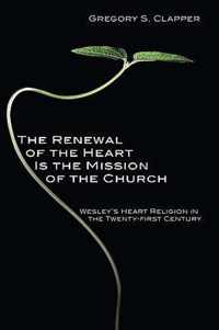 The Renewal of the Heart Is the Mission of the Church