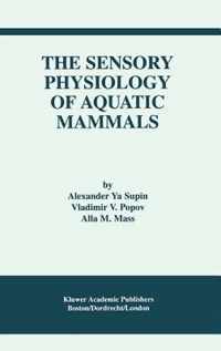 The Sensory Physiology of Aquatic Mammals