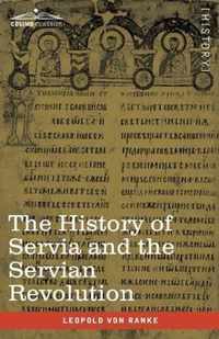 The History of Servia and the Servian Revolution