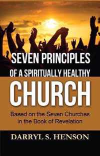 Seven Principles of a Spiritually Healthy Church