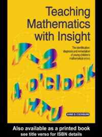 Teaching Mathematics with Insight: The Identification, Diagnosis and Remediation of Young Children's Mathematical Errors