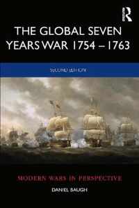 The Global Seven Years War 1754-1763: Britain and France in a Great Power Contest