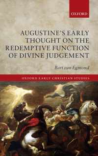 Augustine's Early Thought on the Redemptive Function of Divine Judgement