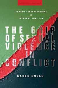 The Grip of Sexual Violence in Conflict