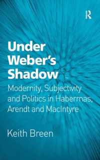 Under Weber's Shadow