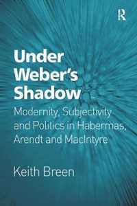 Under Weber's Shadow