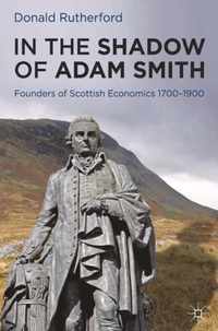 In the Shadow of Adam Smith