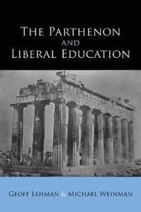 The Parthenon and Liberal Education