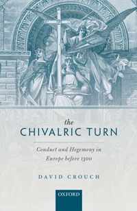 The Chivalric Turn