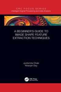 A Beginner's Guide to Image Shape Feature Extraction Techniques