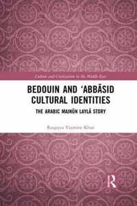 Bedouin and 'Abbasid Cultural Identities