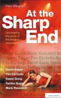 At The Sharp End: Uncovering The Work Of Five Leading Dramat