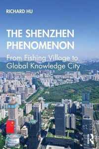 The Shenzhen Phenomenon