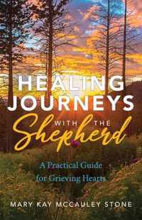 Healing Journeys with the Shepherd