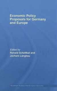 Economic Policy Proposals for Germany and Europe