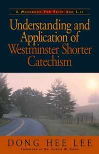 Understanding and Application of Westminster Shorter Catechism