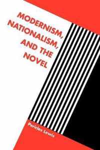 Modernism, Nationalism, and the Novel