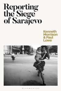 Reporting the Siege of Sarajevo